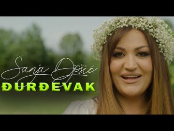SANJA DJOSIC - DJURDJEVAK (OFFICIAL VIDEO 2023)