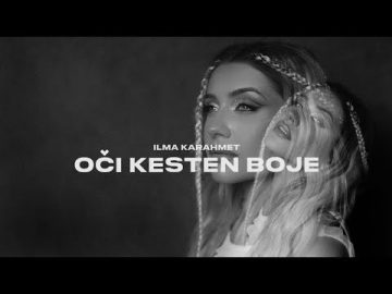 ILMA KARAHMET - OCI KESTEN BOJE (official video)