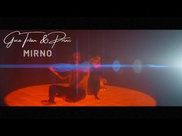 Goca Trzan & Princ - Mirno (Official Video)