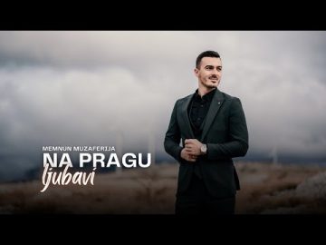 Memnun Muzaferija - Na pragu ljubavi [Official Video 2024]