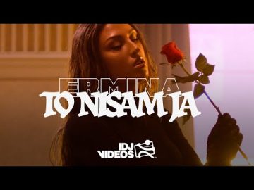 ERMINA - TO NISAM JA (OFFICIAL VIDEO)