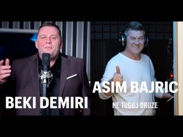 ASIM BAJRIC & BEKI DEMIRI - NE TUGUJ DRUZE (OFFICIAL VIDEO 2023)