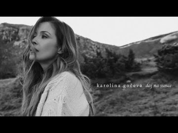 Karolina Goceva - DAJ NA SUNCE (Official Video)