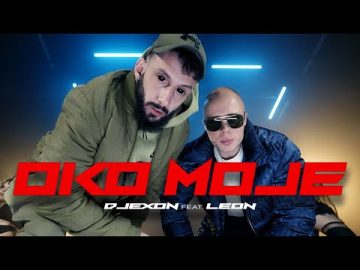 DJEXON x LEON - OKO MOJE (Official Video)