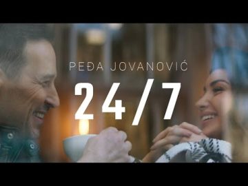 PEDJA JOVANOVIC - 24/7 (OFFICIAL VIDEO 2023)