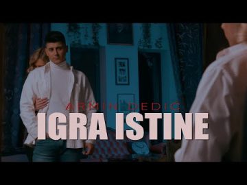 ARMIN DEDIC - IGRA ISTINE (OFFICIAL VIDEO)