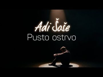 Adi Sose - Pusto ostrvo (official video)