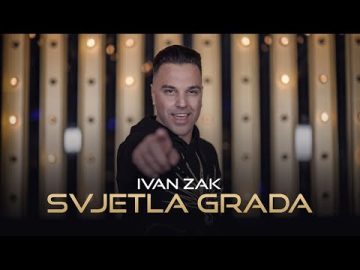 Ivan Zak - Svjetla grada (Official Video) 4K