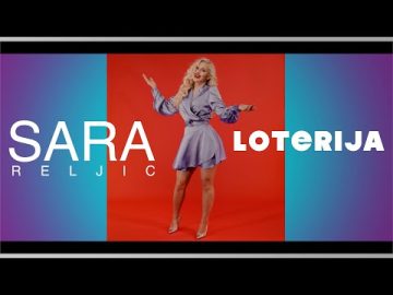 SARA RELJIC - LOTERIJA (OFFICIAL VIDEO 2021)