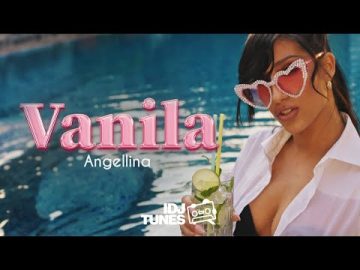 ANGELLINA - VANILA (OFFICIAL VIDEO)