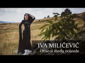 Iva Milicevic Otiso si medju zvijezde (OFFICIAL VIDEO 2023)