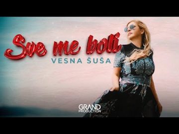 VESNA SUSA - Sve me boli - (Official Video 2023)